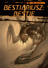 Neuroshima 1.5: Bestiariusz: Bestie (RPG.15)