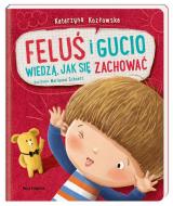 Felu� i Gucio wiedz�, jak si� zachowa�