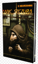 Neuroshima 1.5: Zabi� Szczura (RPG.06)