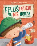 Felu� i Gucio si� nie nudz�